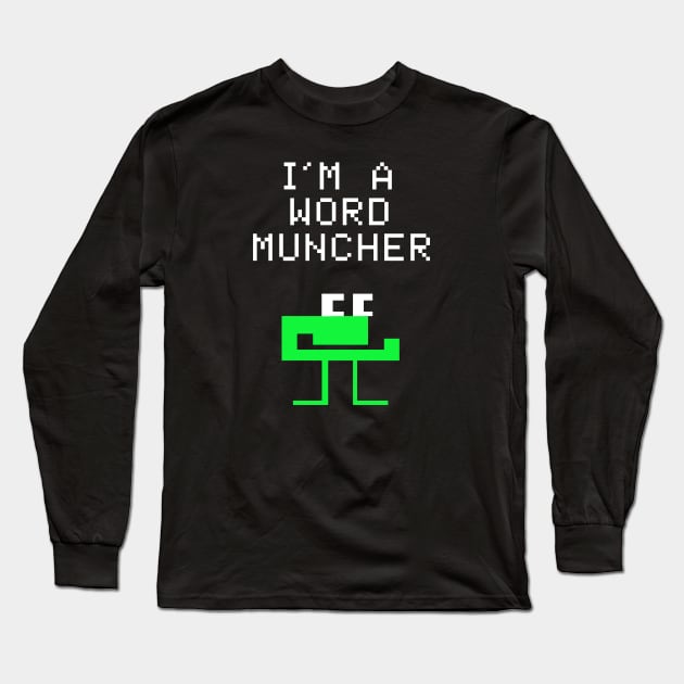 I'm a Word Muncher Long Sleeve T-Shirt by Super Secret Villain